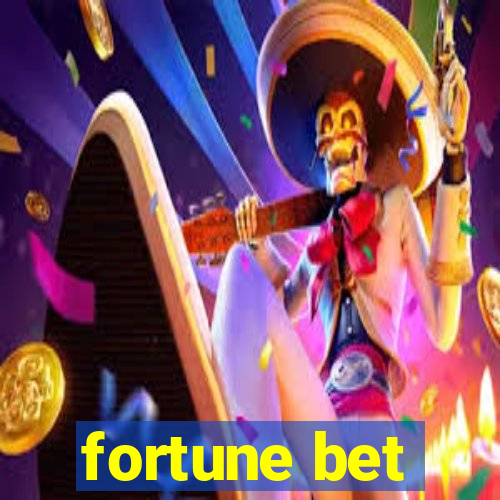 fortune bet